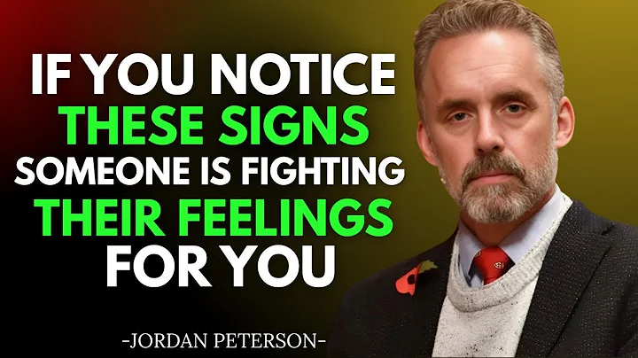 7 Tiny Signs Someone is Fighting Their Feelings For You | JORDAN PETERSON MOTIVATIONAL SPEECH.