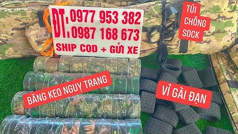 BĂNG KEO NGUỴ TRANG, VỈ GÀI ĐẠN, TÚI ĐỰNG CỦI MỚI VỀ PHỤC VỤ AE/ COD mọi miền tổ quốc