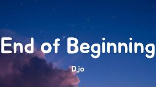 Download lagu End of Beginning - Djo (Lyrics)