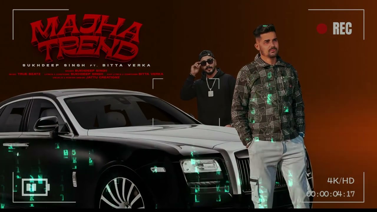MAJHA TREND (MUSIC VEDIO) SUKHDEEP SiNGH (TRUE BEATZ )LATEST PUNJABI SONG 2025