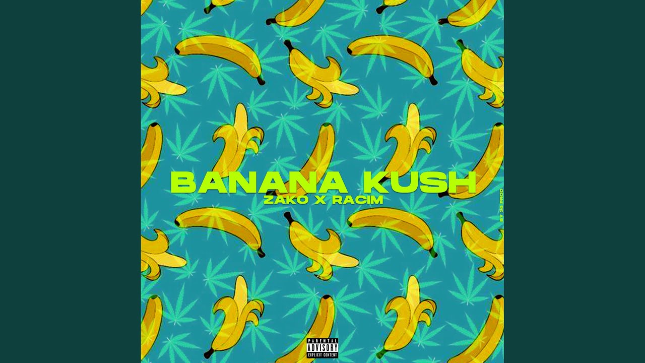 Banana Kush YouTube Music