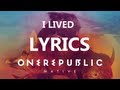 OneRepublic - I Lived - Lyrics Video (Native Album)
