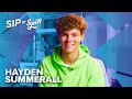 Hayden Summerall | “The craziest thing I've done?” | Sip or Spill Q&A