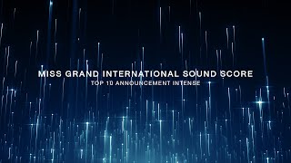 Miss Grand International Sound Score - Top 10 Announcement Intense