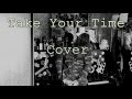 Sam Hunt - Take your time - Данил Хаски