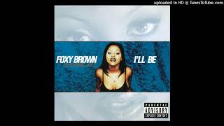 Foxy Brown - I'll Be (feat. Jay-Z) (Clean Version)