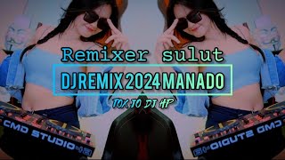 DJ REMIX 2024 MANADO SEDAP