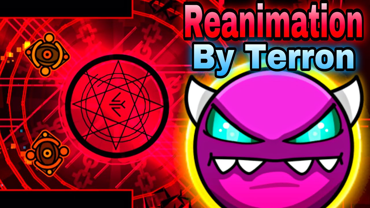 Reanimation by Terron (Medium Demon) | Geometry Dash [2.2] - YouTube
