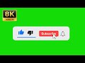 YouTube Subscribe & Like Button Green Screen 8K + Bell Sound