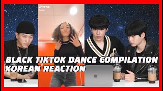 Korean Reaction To Black TikTok Dance Compilation