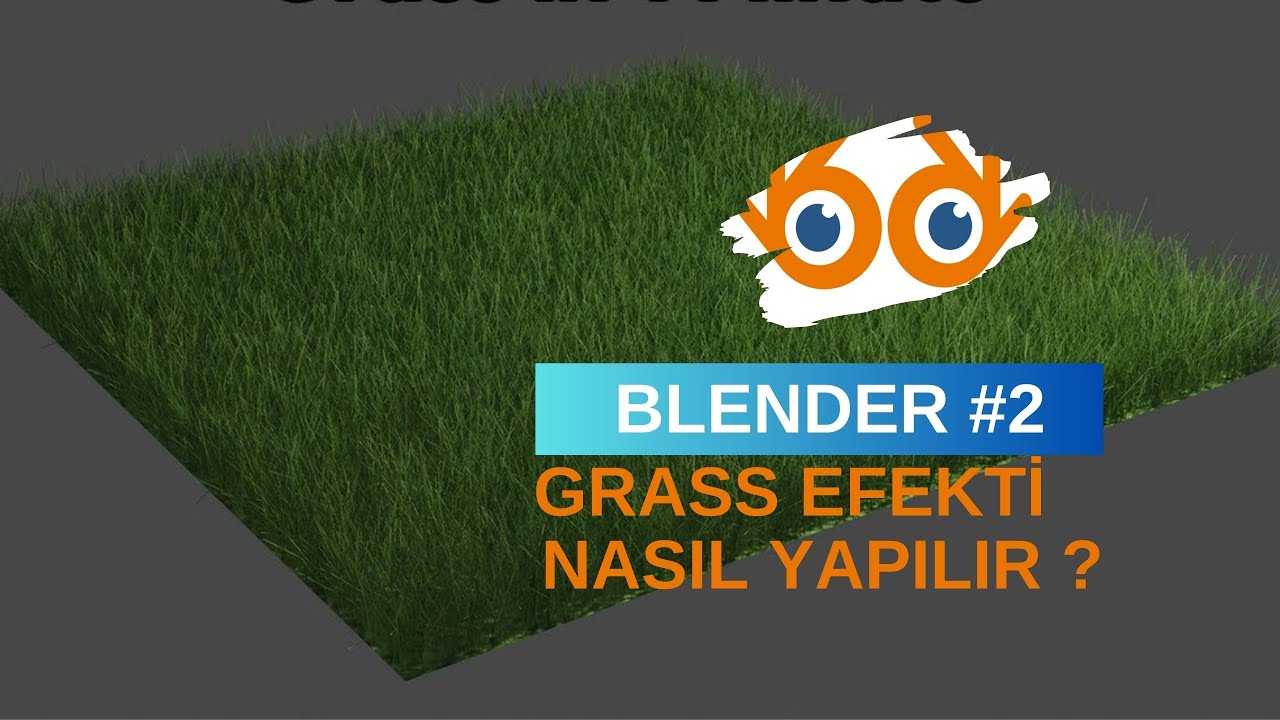 ÜCRETSİZ BLENDER DERSLERİ 2 ÇİM EFEKTİ NASIL YAPILIR BLENDER LESSONS