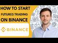 How to start futures trading on Binance full guide 2026