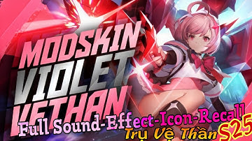 Mod Skin Violet Thứ Nguyên Vệ Thần Có Đầy Đủ Hiệu Ứng - Âm Thanh - Tên Bậc | Mod Skin Liên Quân