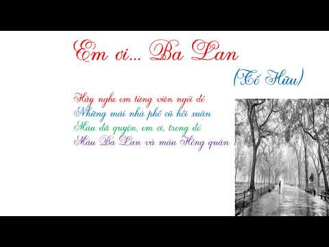 Video Bài thơ Em ơi... Ba Lan - thơ Tố Hữu - youtube