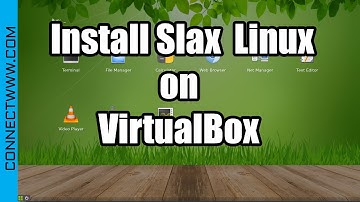 How to Install Slax on VirtualBox | Slax Linux Distro | Debian based Slax Linux
