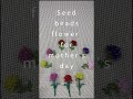 ビーズフラワー [ Beads flowers for Mother's day ]#shorts