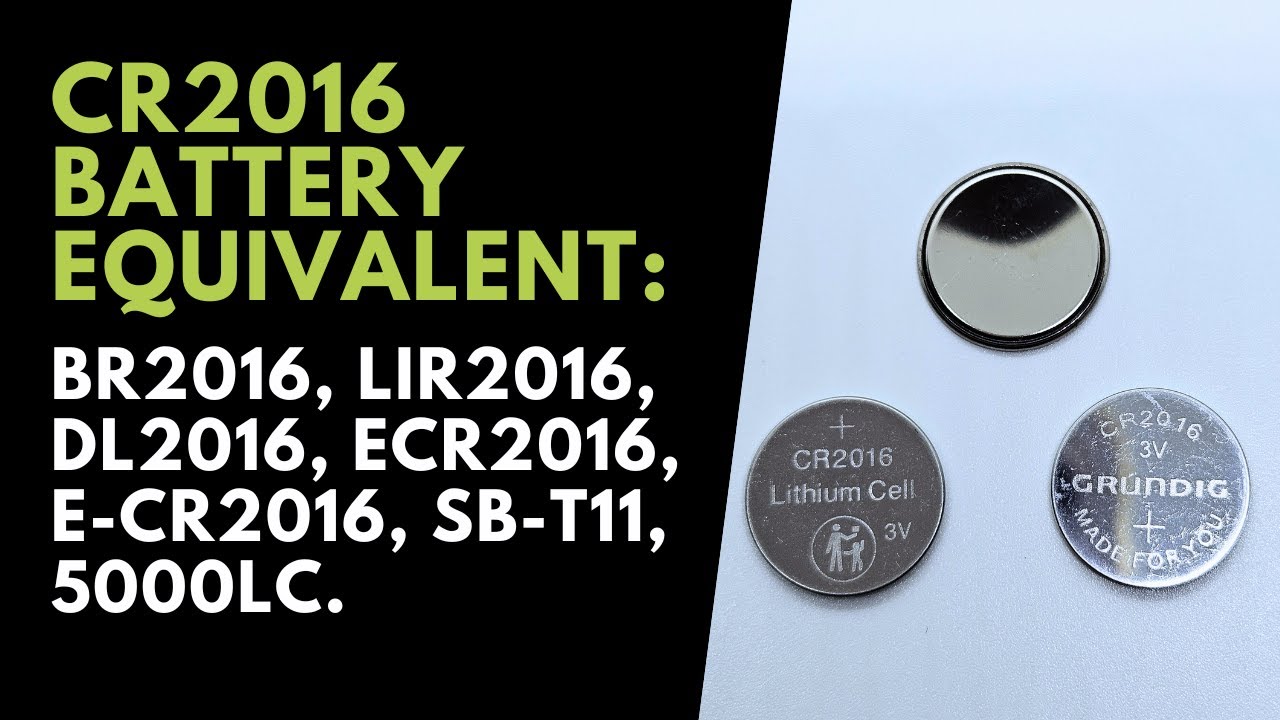 CR2016 Watch Battery Equivalent