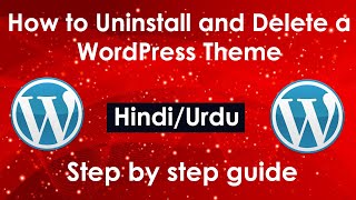 How to Uninstall and Delete a WordPress Theme (Hindi/Urdu)