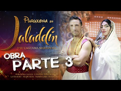 JALADDÍN Y SU CAGUAMA MARAVIOSA | PARTE 3 | Puruxona Cauich