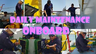 THE DAILY MAINTENANCE ONBOARD PART 2
