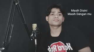 Download lagu Goliath - Masih Disini Masih Dengan mu ( Cover by moyen offiacial )