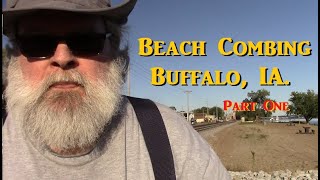 Beach Combing Buffalo Shores IA (Part 1)