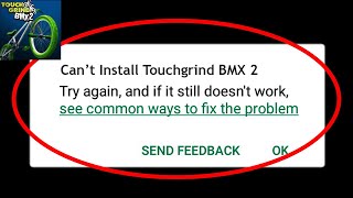 How to Fix Can't Install "Touchgrind BMX 2" error on Google Play Store in Android & iOS screenshot 3