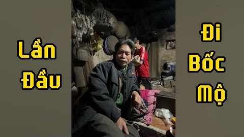 Bác Thông Kể Chuyện Lần Đầu Đi Bốc Mộ | Truyện Ma Có Thật