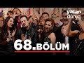 Yalan Dünya 68 Bölüm 