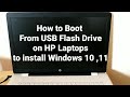 How to boot from usb flash drive on hp laptops to install windows 10 11