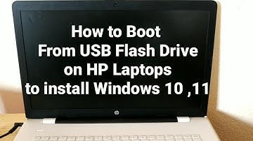 How to Boot From USB Flash Drive on HP Laptops to install Windows 10 ,11