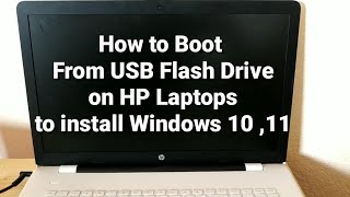 How to Boot From USB Flash Drive on HP Laptops to Windows 10 ,11 YouTube