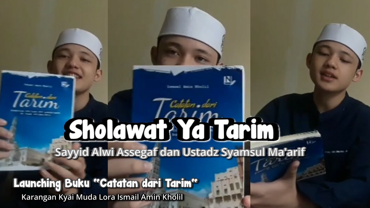 SHOLAWAT YA TARIM - ALWI ASSEGAF DAN USTADZ SYAMSUL MA'ARIF || LAUNCHING BUKU CATATAN DARI TARIM