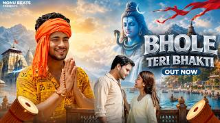 #Video - Bhole Teri Bhakti ,Monu Beats & Dinesh Choudhary | Bhole Baba Song