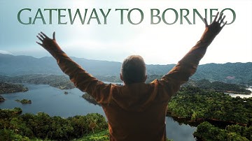Sarawak, Your Gateway to Borneo
