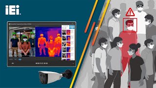 Pandemic Prevention｜IEI Body Temperature Monitoring Solution（IEI 智能體溫量測解決方案）