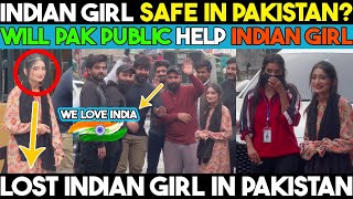 Is Indian Girl Safe In Pakistan Or Not? Social Experiment Ali Zaib Hashmi