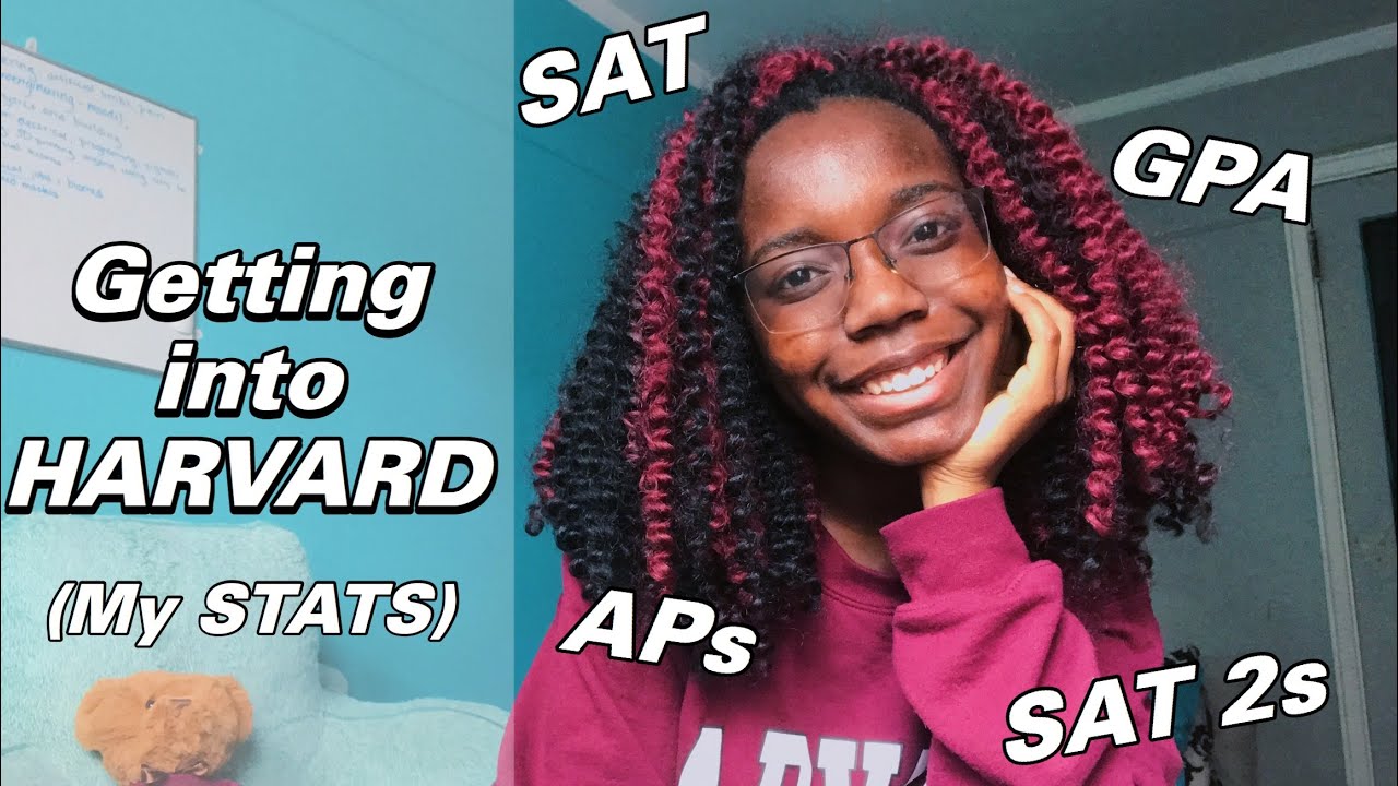 How I Got Into Harvard (My Stats: GPA, SAT) 