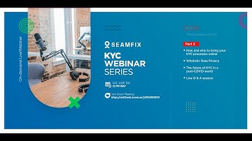 Seamfix KYC Webinar Series- Part 2