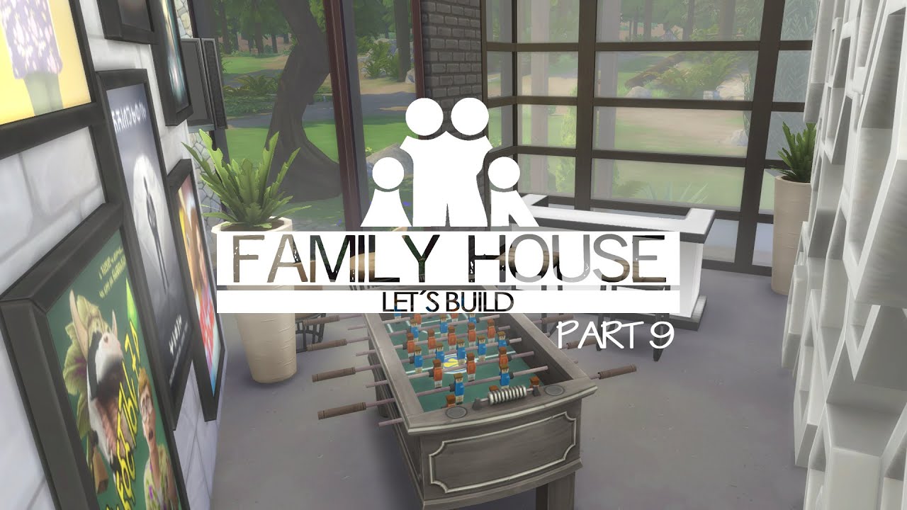 The Sims 4 - Let's Build a family house - Part 9 - YouTube