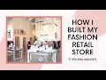 How I Built My Fashion Retail Store: 5 Tips | Store Tour | KESTAN