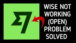 How To Solve Wise App Not Working/Not Open Problem|| Rsha26 Solutions