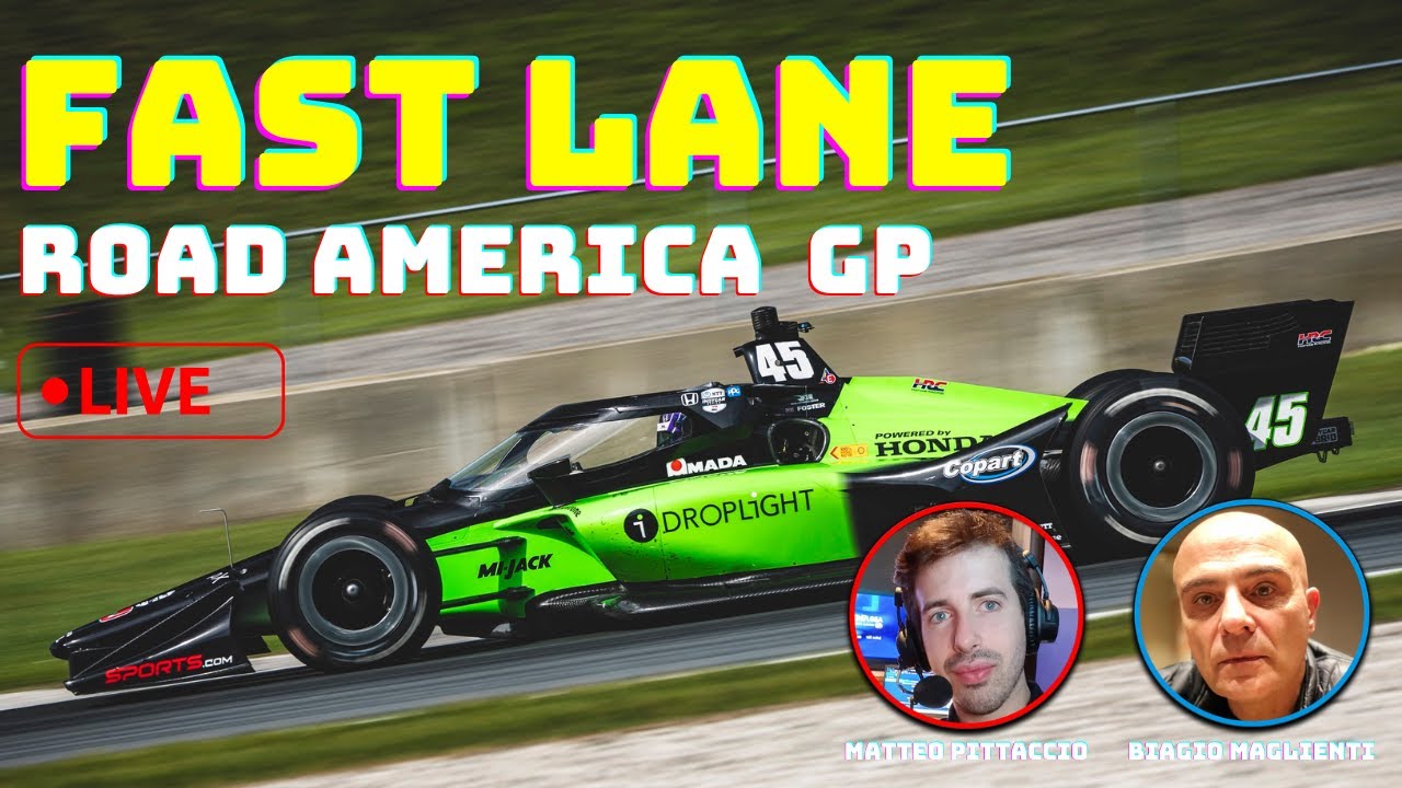 INDYCAR 2025 ROAD AMERICA GP FAST LANE ROUND 9 YouTube