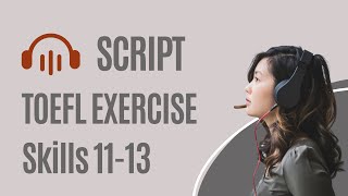 SCRIPT DAN KUNCI JAWABAN TOEFL EXERCISE 11-13