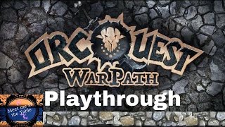 OrcQuest WarPath mission 2 Full play though