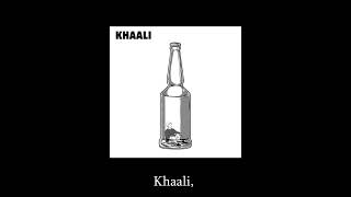 Khaali - RADA, Vedang & Started Off Poor | Prod. by Devonián & Vedang | P.U.N.E