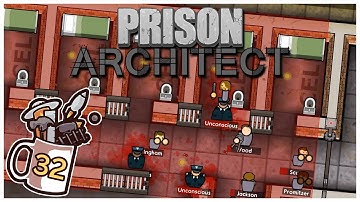 Prison Architect - #32 - Low Risk Riot?!? - Let