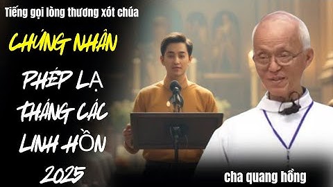 PHÉP LẠ THÁNG CÁC LINH HỒN | HẠ MY NGHIỆN TIỀN BẠC,nay tự thú CHẤN ĐỘNG nơi CHA QUANG HỒNG