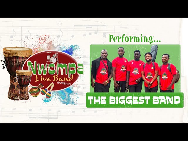 NWOMPA LIVE BAND SESSION [ 25TH APRIL, 2024] class=