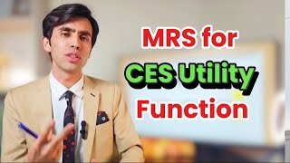 MRS for CES Utility Function General Form